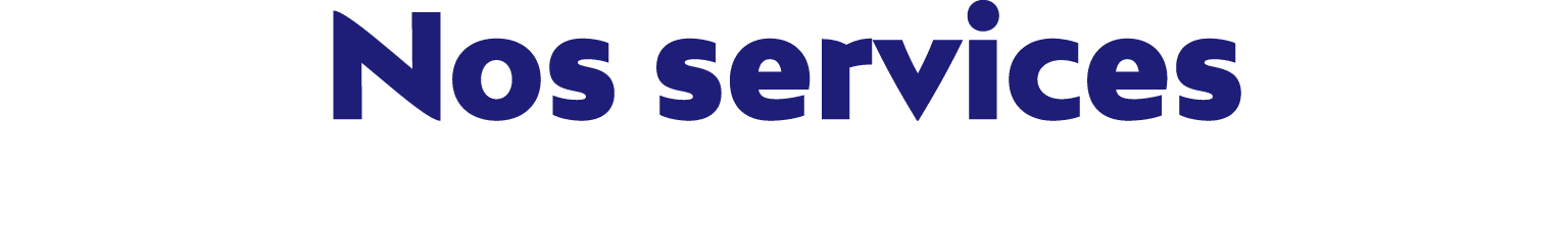 Nos services